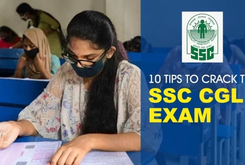 10 TIPS TO CRACK THE SSC CGL EXAM