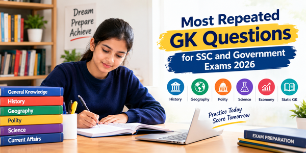 Most Repeated GK Questions for SSC and Government Exams 2026