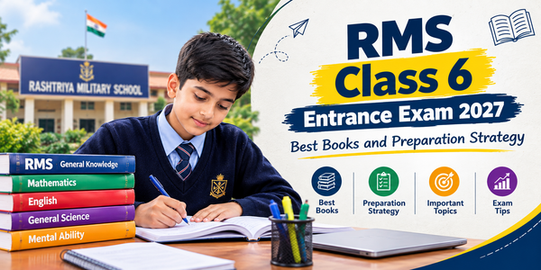 RMS Class 6 Entrance Exam 2027: Best Books and Preparation Strategy